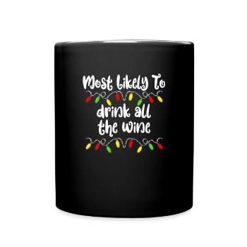 Am wahrscheinlichsten zu Weihnachten die ganze Wei - Tasse einfarbig - Schwarz - Vorne