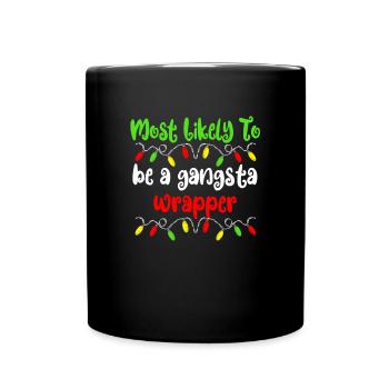 H�chstwahrscheinlich ein Gangsta -Wrapper -Weihnac - Tasse einfarbig - Schwarz - Vorne