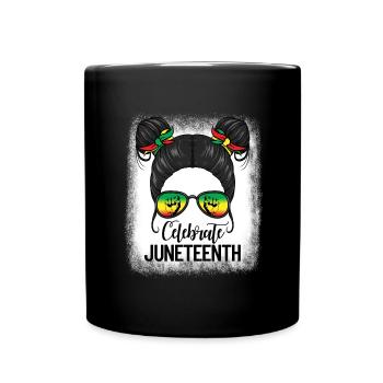Celebrate Juneteenth Messy Bun Black Juneteenth - Full Colour Mug - black - Front