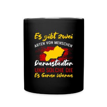 Es Gibt Zwei Arten Von Menschen Darmstädter Und We - Tasse einfarbig - Schwarz - Vorne