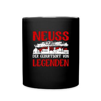 Neuss Der Geburtsort Von Legenden - Tasse einfarbig - Schwarz - Vorne