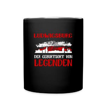 Ludwigsburg Der Geburtsort Von Legenden - Tasse einfarbig - Schwarz - Vorne
