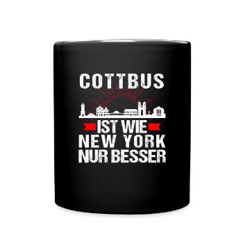 Cottbus Ist Wie New York Nur Besser - Tasse einfarbig - Schwarz - Vorne