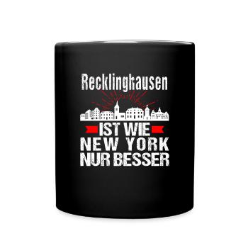 Recklinghausen Ist Wie New York Nur Besser - Tasse einfarbig - Schwarz - Vorne