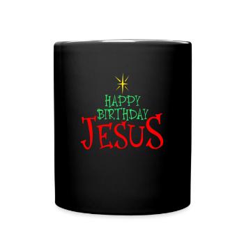 Alles Gute zum Geburtstag Jesus Weihnachten Happy - Tasse einfarbig - Schwarz - Vorne
