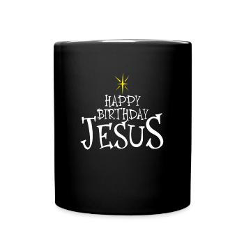 Alles Gute zum Geburtstag Jesus Weihnachten Happy - Tasse einfarbig - Schwarz - Vorne