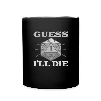 Ich �tze, ich werde lustig D20 Dice Game sterbe - Tasse einfarbig - Schwarz - Vorne