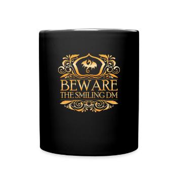 Vorsicht vor dem l�chelnden DM D20 DICE RPG Dungeo - Tasse einfarbig - Schwarz - Vorne