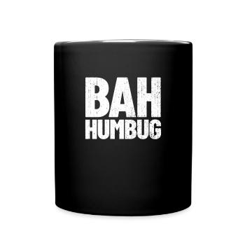 Bah Humbug Anti Holiday Hass Weihnachten Bah Humbu - Tasse einfarbig - Schwarz - Vorne