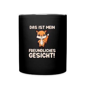 Das Ist Mein Freundliches Gesicht - Tasse einfarbig - Schwarz - Vorne