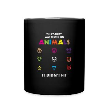 This T-Shirt Was Tested On Animals - Full Colour Mug - black - Front