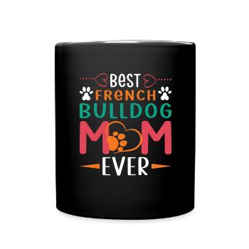French Bulldog & Mom & Mom Gift - Full Colour Mug - black - Front