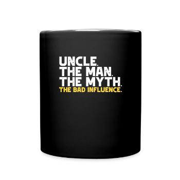 Onkel der Mann der Mythos der schlechte Einfluss - Tasse einfarbig - Schwarz - Vorne