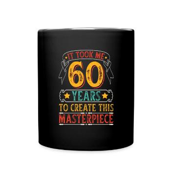 Cadeau pour les 60 ans 60 ans en disant - Mug uni - noir - Devant