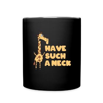 Ich Habe So Einen Hals - Tasse einfarbig - Schwarz - Vorne