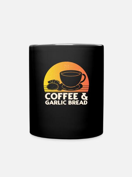 Knoblauch Knoblauchbrot Essen Geschenk - Tasse einfarbig - Schwarz