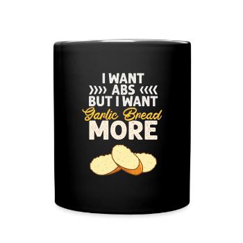 Garlic Garlic Bread Food Gift - Full Colour Mug - black - Front