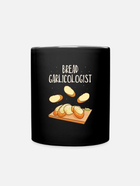 Knoblauch Knoblauchbrot Essen Geschenk - Tasse einfarbig - Schwarz