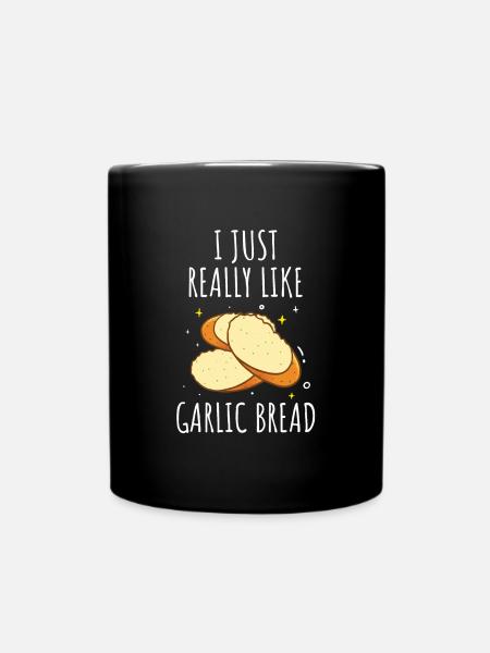 Knoblauch Knoblauchbrot Essen Geschenk - Tasse einfarbig - Schwarz