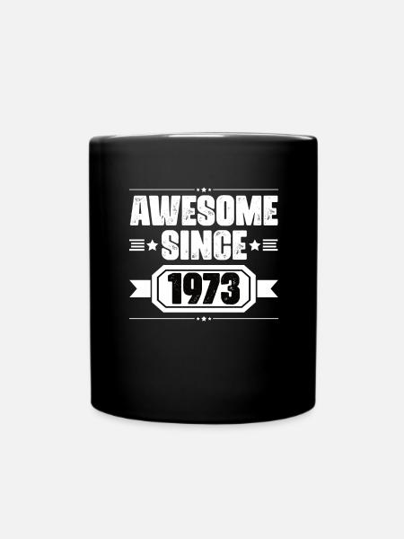 Geboren in 1973 Geburtstag Geburtsjahr Geschenk - Tasse einfarbig - Schwarz