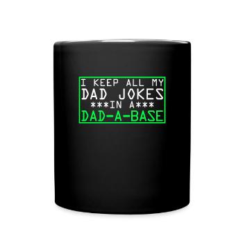 Ich behalte alle meine Vater-Witze in einem Papa-a - Tasse einfarbig - Schwarz - Vorne
