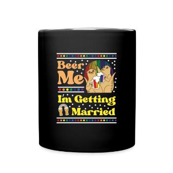 Beer Me - I'm Getting Married - Full Colour Mug - black - Front