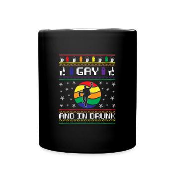 Gay and in Drunk - Tasse einfarbig - Schwarz - Vorne
