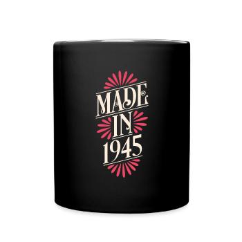 1945 - Année de construction 1945 - Né en 1945 - Mug uni - noir - Devant