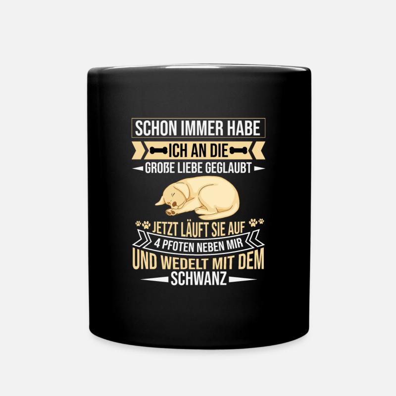 Lustiger Hundespruch mit Labrador - Tasse einfarbig - Schwarz