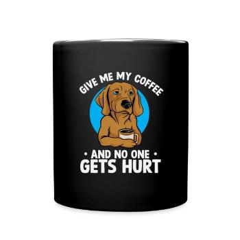 Donnez-moi mon café et personne ne sera blessé. - Mug uni - noir - Devant