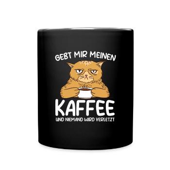 Gebt mir meine Kaffee und niemand wird verletzt. - Tasse einfarbig - Schwarz - Vorne
