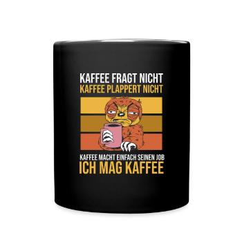 Faultier: Kaffee fragt nicht und plappert nicht - Tasse einfarbig - Schwarz - Vorne