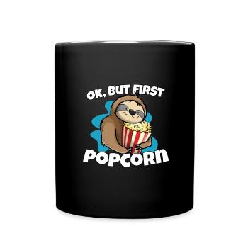 Ok, aber zuerst Popcorn Faultier Popcorn - Tasse einfarbig - Schwarz - Vorne