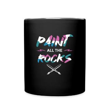 Paint All The Rocks Steine Bemalen - Tasse einfarbig - Schwarz - Vorne