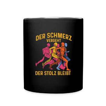Laufen: Schmerz vergeht, Stolz bleibt - Tasse einfarbig - Schwarz - Vorne