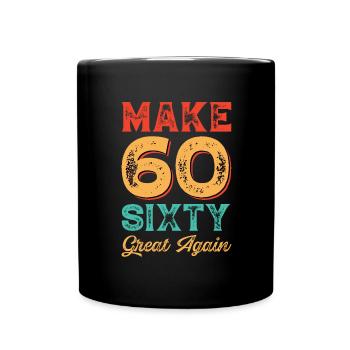 Geschenk zum 60 Geburtstag 60 Jahre Spruch - Tasse einfarbig - Schwarz - Vorne