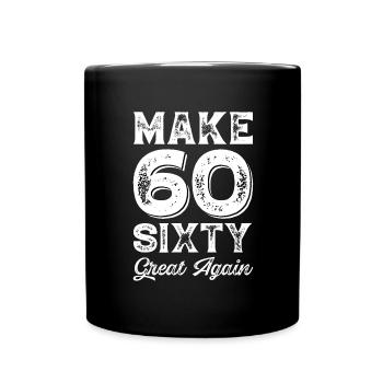 Cadeau pour les 60 ans 60 ans en disant - Mug uni - noir - Devant