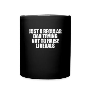 Nur ein normaler Vater, der versucht, Liberale nic - Tasse einfarbig - Schwarz - Vorne