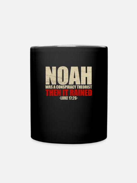 Noah Verschw�rungstheoretiker dann regnete er Luka - Tasse einfarbig - Schwarz