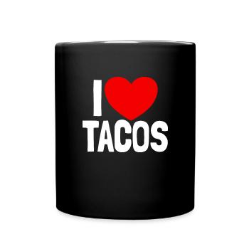 Ich liebe Tacos lustiger Taco -Liebhaber Cinco de - Tasse einfarbig - Schwarz - Vorne