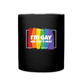 IM Gay And Thats Okay Homosexuell Gay - Tasse einfarbig - Schwarz - Vorne