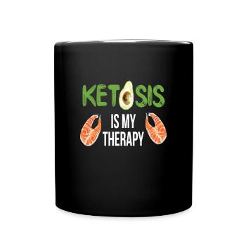 Ketosis Is My Therapy Healthy Food - Full Colour Mug - black - Front