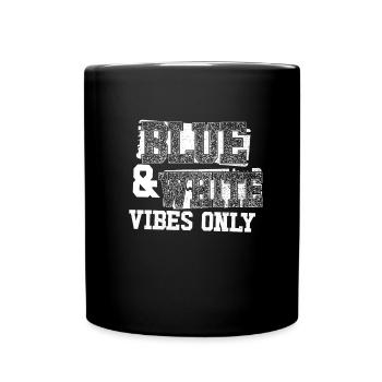 Blaue und wei�e Vibes nur Sportmannschaft M�nnerM� - Tasse einfarbig - Schwarz - Vorne