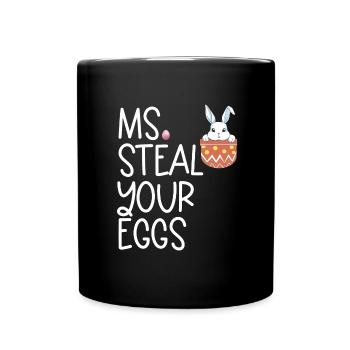 Frau stiehlt Ihre Eier Kinder Ostersonntag lustig - Tasse einfarbig - Schwarz - Vorne