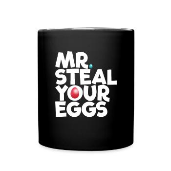 Mr Steal Your Eggs Kinder Ostersonntag lustig Oste - Tasse einfarbig - Schwarz - Vorne
