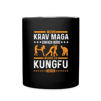 Krav Maga in einfach = Kungfu - Tasse einfarbig - Schwarz - Vorne