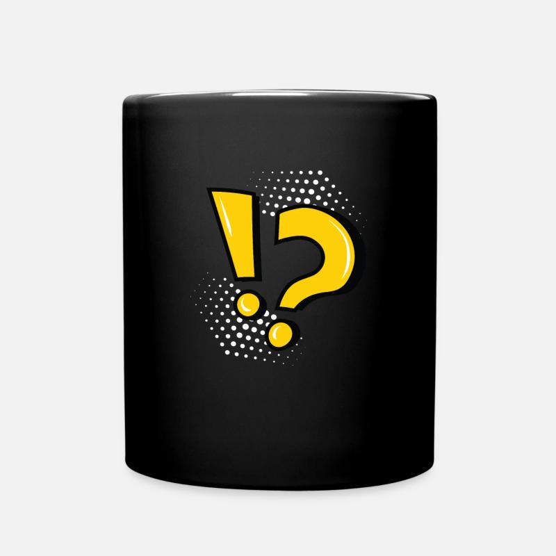 Ausrufezeichen Fragezeichen Satzzeichen - Tasse einfarbig - Schwarz