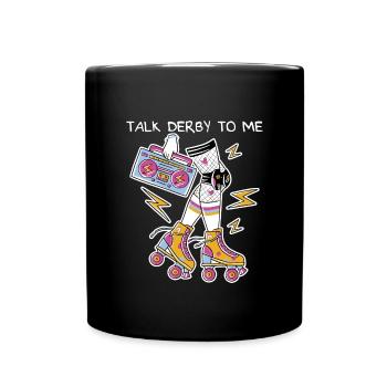 Talk Derby mit mir Retro Roller Derby Roller Skati - Tasse einfarbig - Schwarz - Vorne