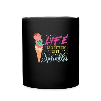 Ice Cream Life Is Better Eiscreme Eis - Full Colour Mug - black - Front