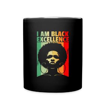 Ich bin Black Excellence Juneteenth Afro Girl Blac - Tasse einfarbig - Schwarz - Vorne